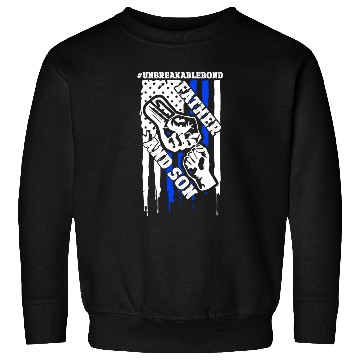 Discover Father Son Unbreakable 6 Sweatshirts