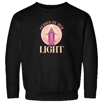 Discover Virgin Mary Guided By Her Light Sweatshirts