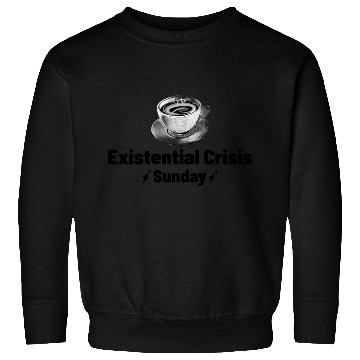 Discover Existential Crisis, Funny Philosophy Major Sweatshirts