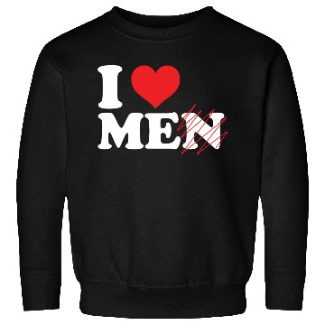 Discover i love me not men. Funny I love myself Sweatshirts