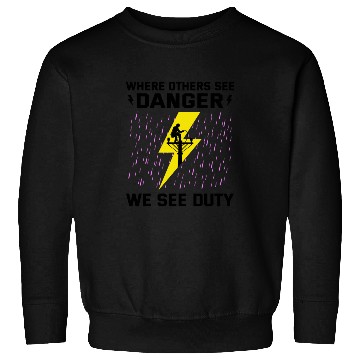 Discover Lineman Duty Danger Brave Dedicated Hero Sweatshirts