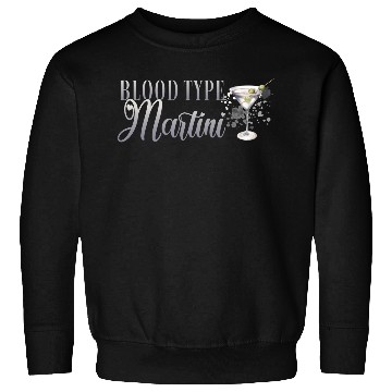 Discover Blood Type Martini Cocktail Bartender Sweatshirts