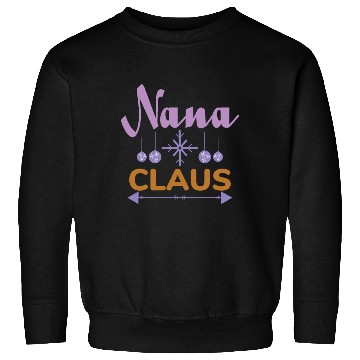 Discover Nana Claus Sweatshirts