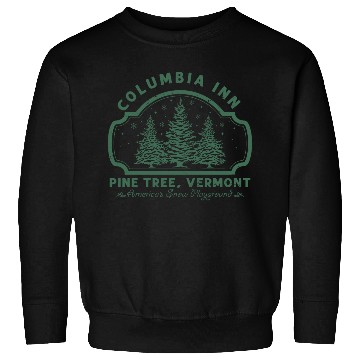Discover Columbia Inn Pine Tree Vermont White Christmas Sweatshirts