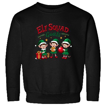 Discover Elf Squad Goals Sweatshirts