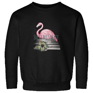 Discover Salty but Sweet - Tropical Flamingo Vibes Sweatshirts