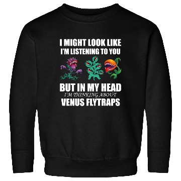 Discover Venus flytrap lover's life! Sweatshirts