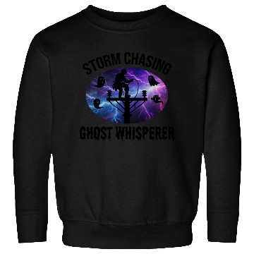 Discover Storm Chasing Ghost Whisperer – Lineman Halloween Sweatshirts