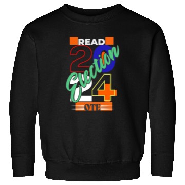 Discover Read the question Vote Election 2024 Sweatshirts
