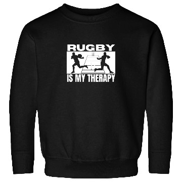 Discover Rugby Is My Therapy Funny Rugby Player Sweatshirts