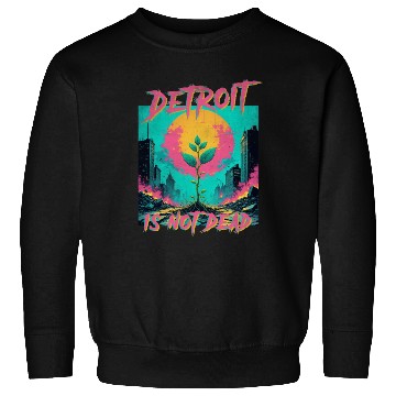 Discover Detroit is not dead vintage retro punk Sweatshirts