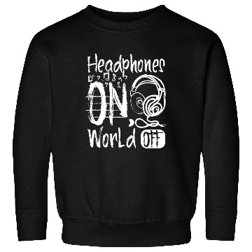 Discover Headphones on world off Sweatshirts