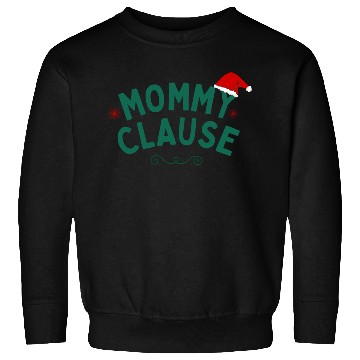 Discover Mommy Clause Sweatshirts