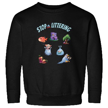 Discover Stop Littering Environment Embrace Recycling Sweatshirts