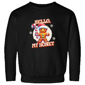 Discover Gingerbread Man - Hello, My Honey! Sweatshirts
