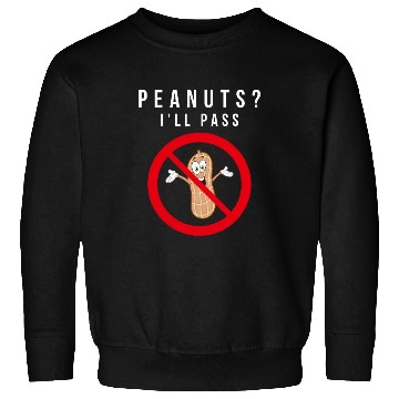 Discover No Peanuts Allowed Sweatshirts