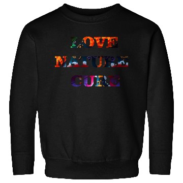 Discover Embrace Nature's Healing Power - Inspirational Art Sweatshirts