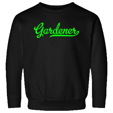 Discover Gardener Sweatshirts