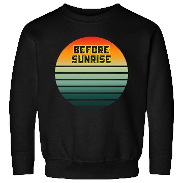 Discover Before Sunrise Scenic Art Design Sweatshirts