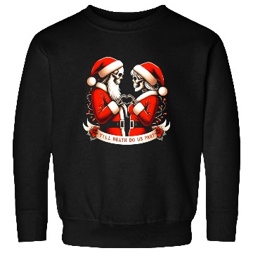 Discover Till Death Do Us Part Sweatshirts