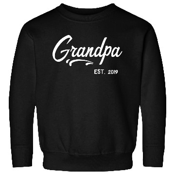 Discover Grandparents Grandpa Established 2019 Grandfather Sweatshirts