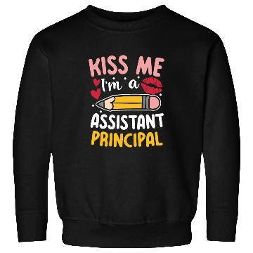 Discover I'm An Assistant Principal for a School Counselor Sweatshirts