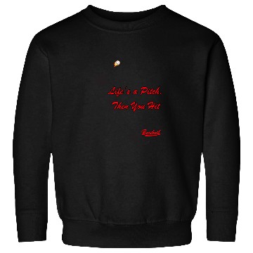 Discover 018 Lifes a Pitch Sweatshirts