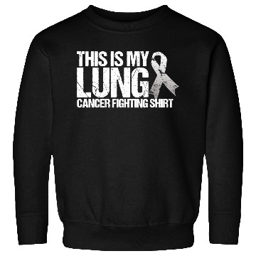 Discover This Is My Lung Cancer Fighting Cancer Awareness Sweatshirts
