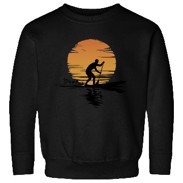 Discover Stand Up Paddle Leisure Vacation Sweatshirts