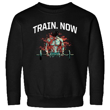 Discover Train Now Workout Motivational Quote Gym Inspirati Sweatshirts