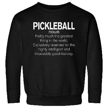 Discover Funny Pickleball Definition Sweatshirts