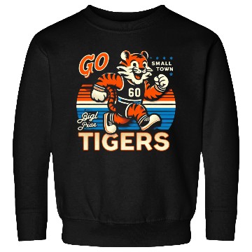 Discover Small Town, Big Pride: Go Tigers! Sweatshirts
