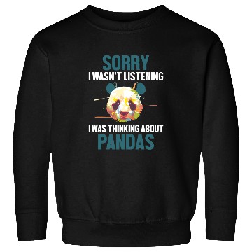 Discover Was Thinking About Pandas Panda Bear Friend Giant Sweatshirts