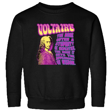 Discover The More Often... Voltaire Sweatshirts