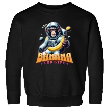 Discover Banana For Life Sweatshirts