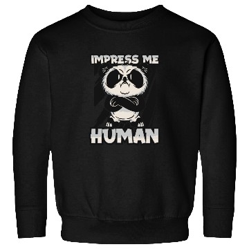 Discover Impress Me Human Panda Bear Friend Giant Panda Sweatshirts