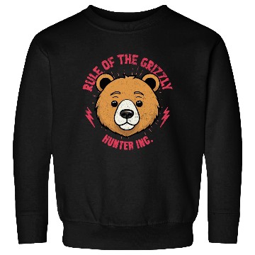 Discover Rule of the Grizzly, Hunter Inc. Sweatshirts
