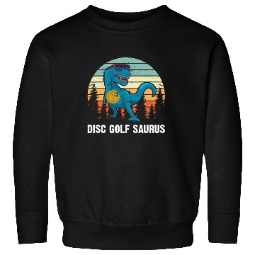Discover Disc Golfer Saurus - Dino Disc Golf Dinosaur Sweatshirts