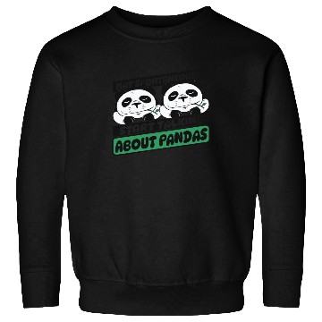 Discover Spontaneously Start Talking About Panda Friend Sweatshirts
