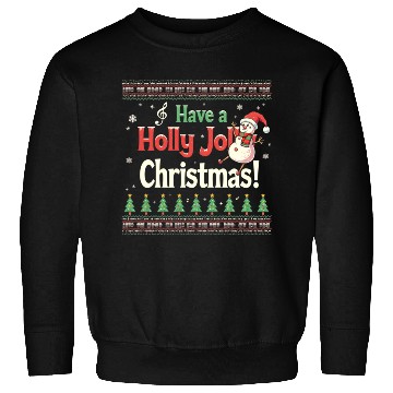 Discover Have a holly joy christmas Sweatshirts