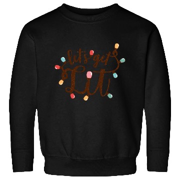 Discover Lets Get Lit, Merry Christmas Sweatshirts