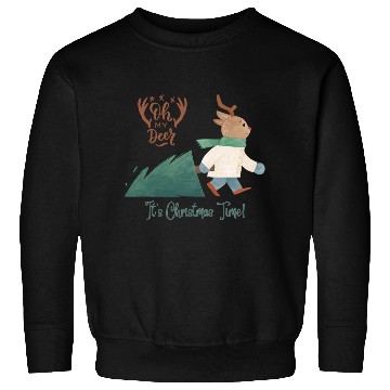 Discover Oh my deer It s Christmas Time Sweatshirts