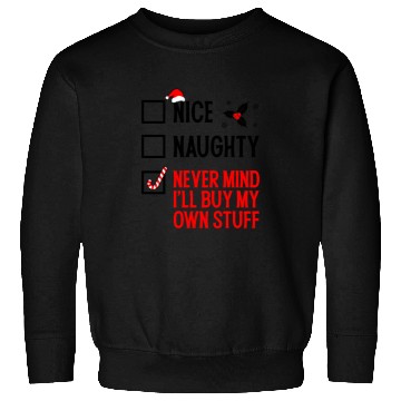 Discover Nice Naughty Funny Holiday Sweatshirts