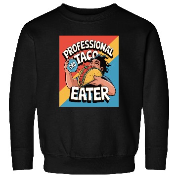 Discover Great gift idea funny quote graphic design Tacos Sweatshirts