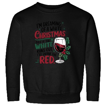 Discover Im dreaming of a white Christmas Sweatshirts