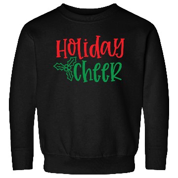 Discover HOLIDAY Cheer: Festive Joy in Every Stitch Sweatshirts
