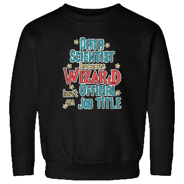 Discover Data Scientist Wizard Data Science Sweatshirts