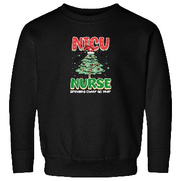 Discover NICU Christmas NICU Nurse, Bringing Cheer All Year Sweatshirts