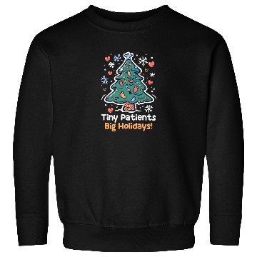 Discover NICU Christmas Tiny Patients, Big Holidays! Sweatshirts