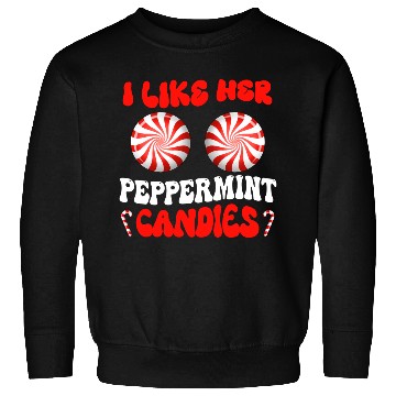 Discover I Like Her Peppermint Candies Couples Christmas Sweatshirts